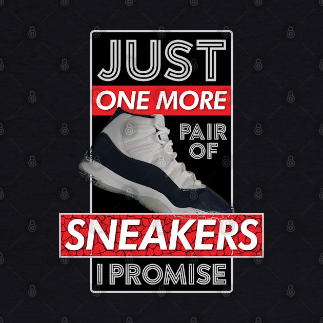 Just One More Pair Of Sneakers I Promise v4 by Design_Lawrence